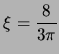 $\displaystyle \xi=\frac{8}{3\pi}$
