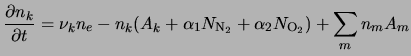 $\displaystyle \ensuremath{\frac{\partial n_k}{\partial t}}=\nu_k\ensuremath{n_{e}}- n_k(A_k +\alpha_1
N_{{\rm N}_2} + \alpha_2 N_{{\rm O}_2}) + \sum_m{n_m A_m}
$