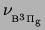 $ \nu_{_{\ensuremath{{{\rm B}^3\Pi_{\rm g}}}}}$