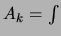 $ A_k=\int$