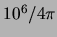 $ 10^6/4\pi$