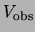 $ V_{\rm obs}$