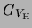 $ \ensuremath{G_{V_{{\rm H{}}}}}$