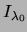 $\displaystyle \ensuremath{{I_{\ensuremath{{\lambda_0}}} }}$