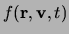 $ f({\bf r},{\bf v},t)$