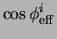 $\displaystyle \cos{\ensuremath{\phi_{\rm eff}^i}}$
