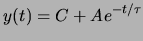 $\displaystyle y(t)=C+Ae^{-t/\tau}$