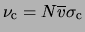 $ \ensuremath{\nu_{\rm c}}=N\ensuremath{\overline{v}}\ensuremath{\sigma_{\rm c}}$